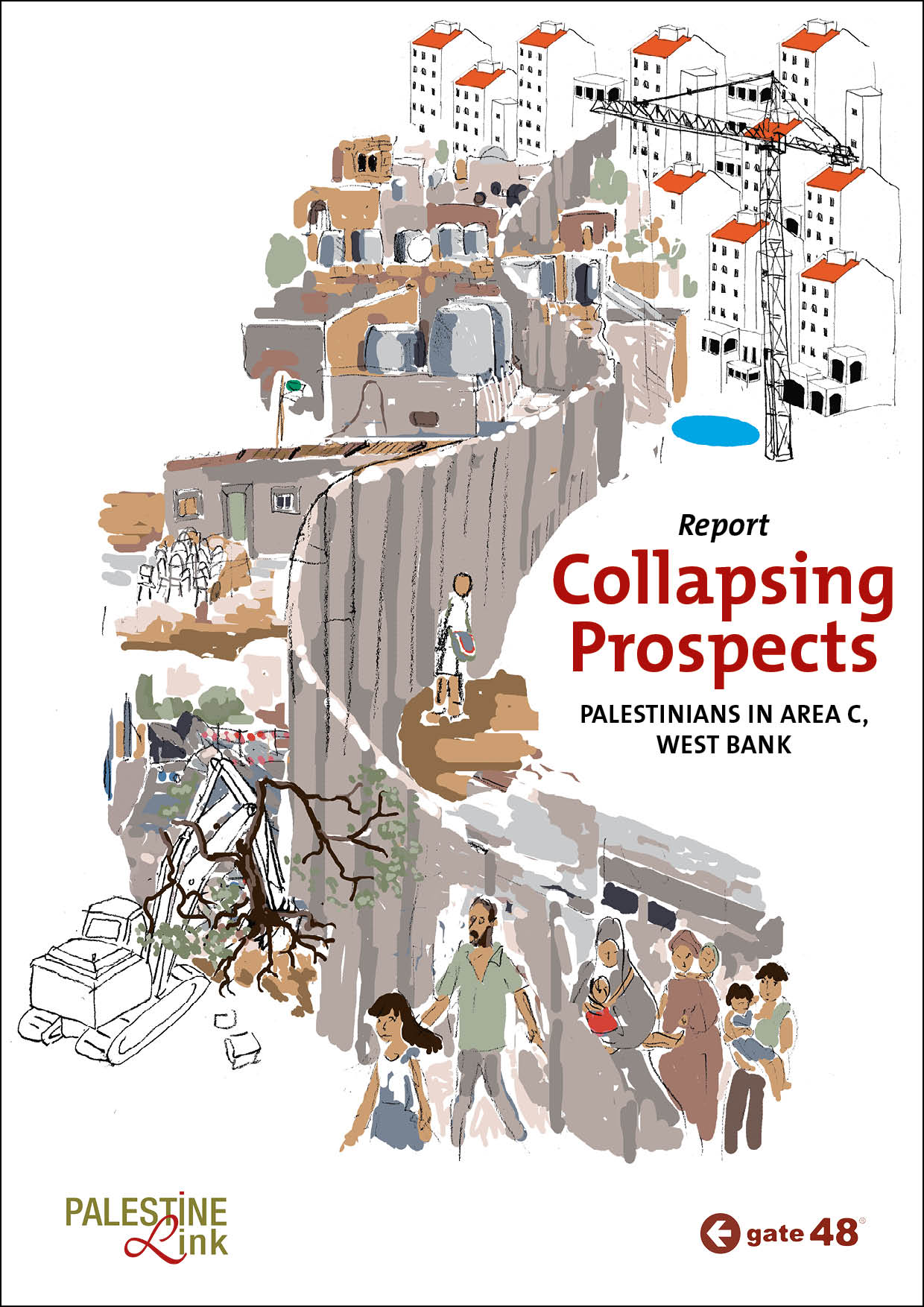 Collapsing Prospects: Palestinians in Area C/ West Bank