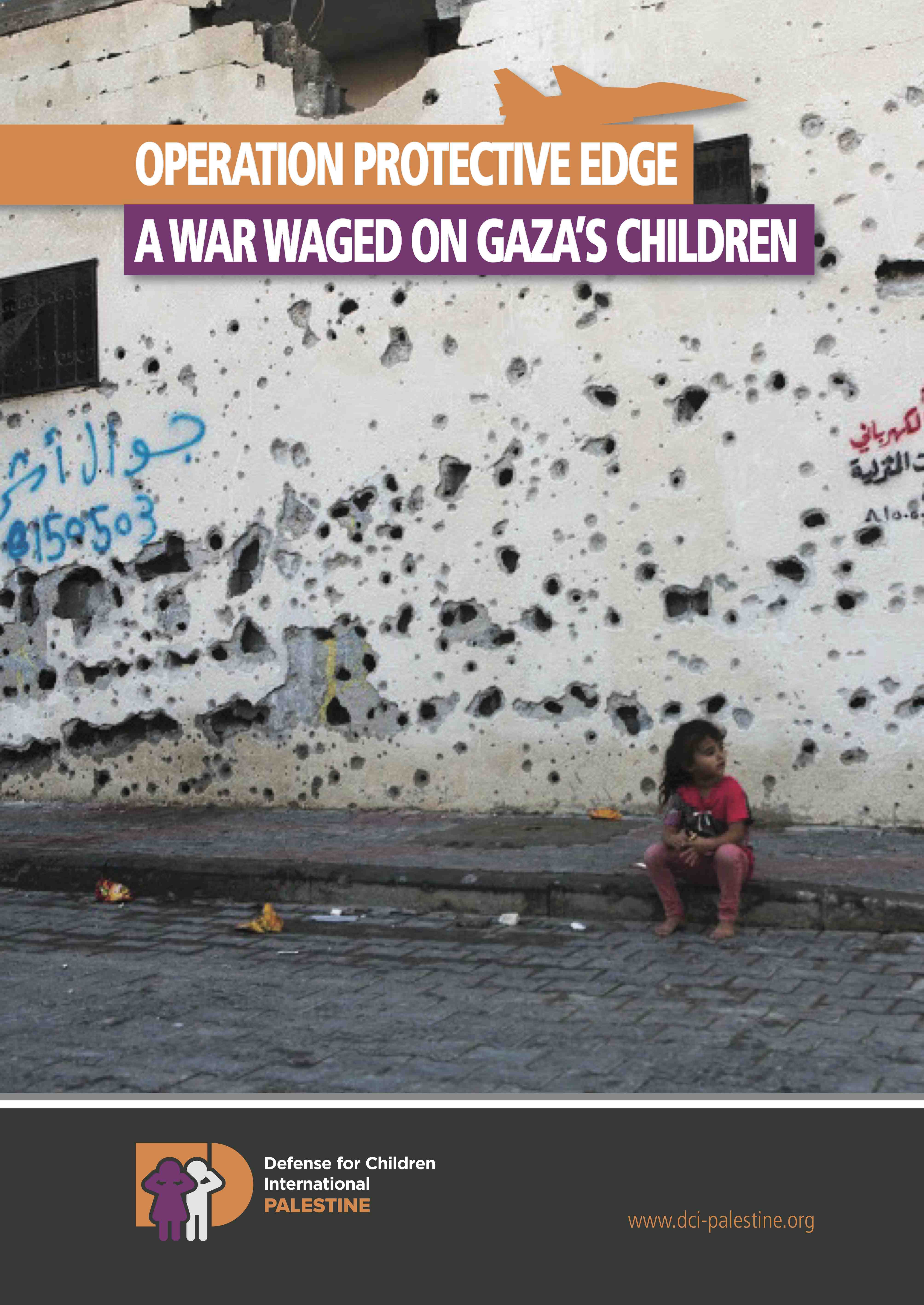 DCI Report – Operation Protective Edge: A war waged on Gaza’s children