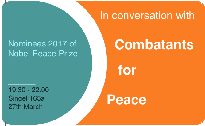 In Conversation with Combatants for Peace, Nobel-Peace Price nominees 2017